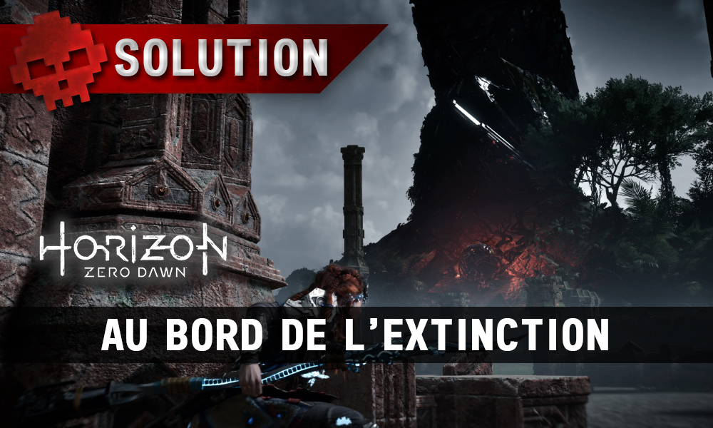 Soluce complète de Horizon: Zero Dawn Au bord de l'extinction