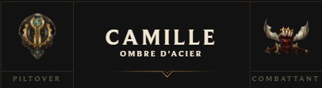 lol - camille, l'ombre d'acier - fighter