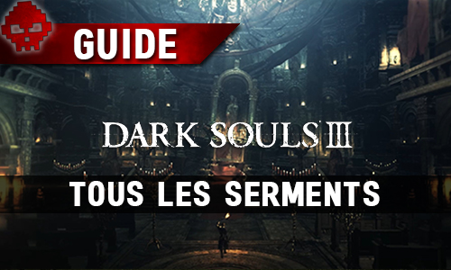Tous les guides Dark Souls 3 cathédrale des profondeurs