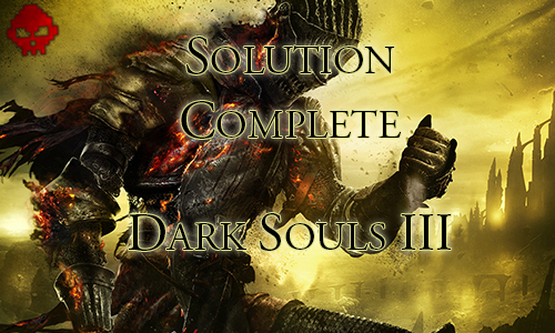 solution complète Dark Souls 3 Ashes of Ariandel