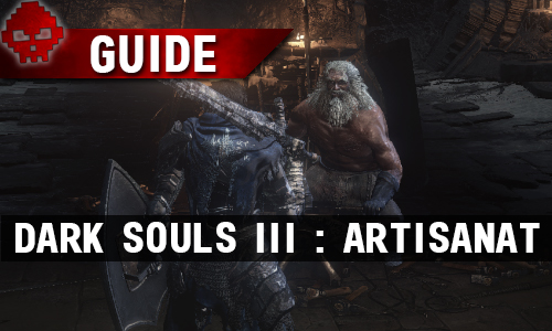 Tous les guides Dark Souls 3 War Legend