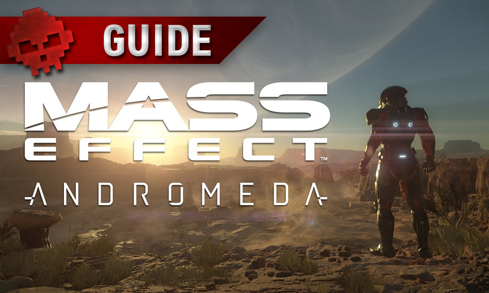 Soluce complète de Mass Effect: Andromeda