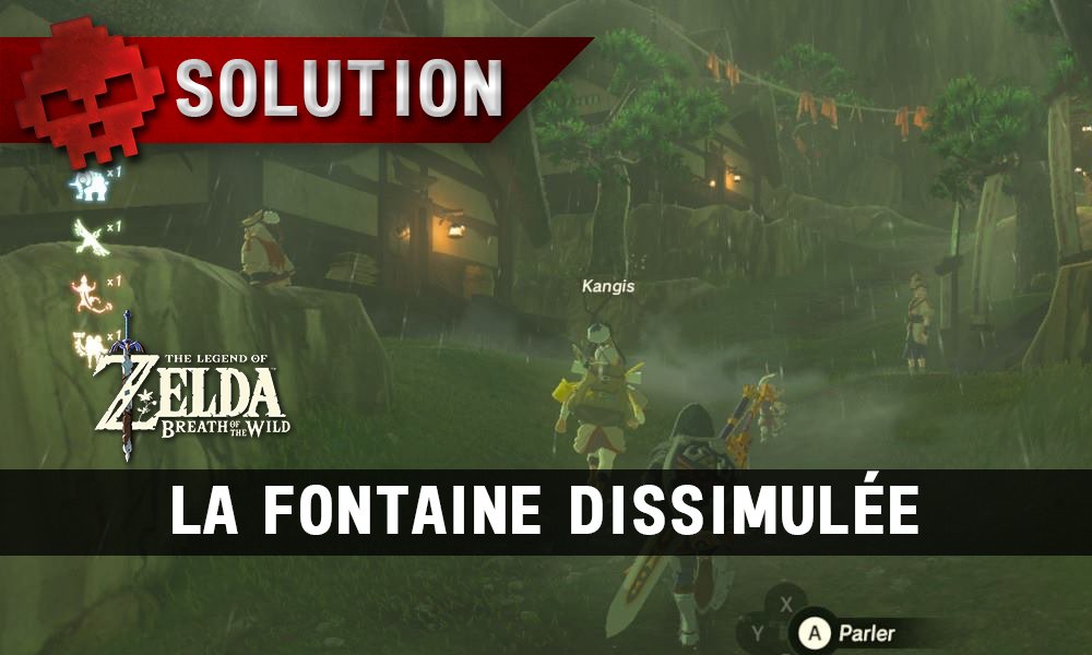 Soluce complète de Zelda Breath of the Wild fontaine dissimulée