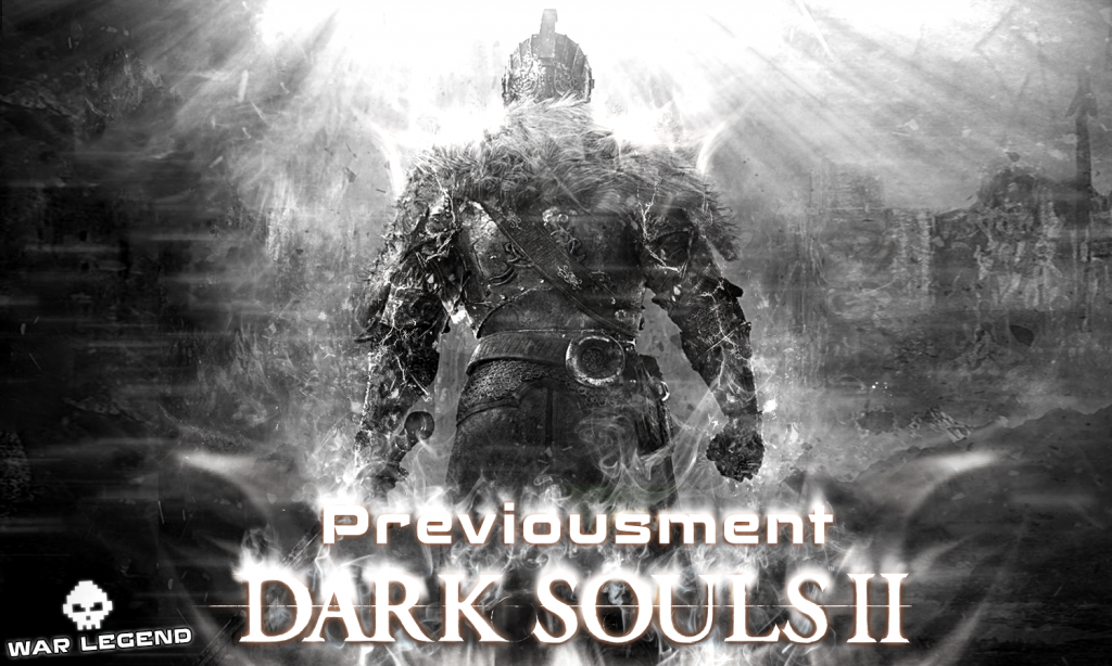 Previousment Dark Souls 2