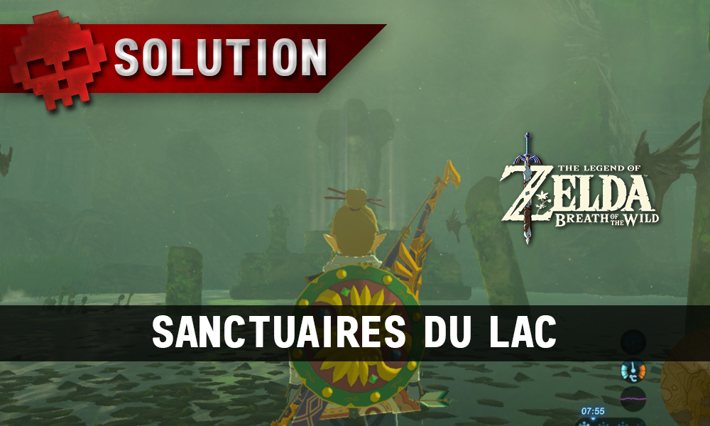 Soluce complète de Zelda Breath of the Wild Sanctuaires du Lac
