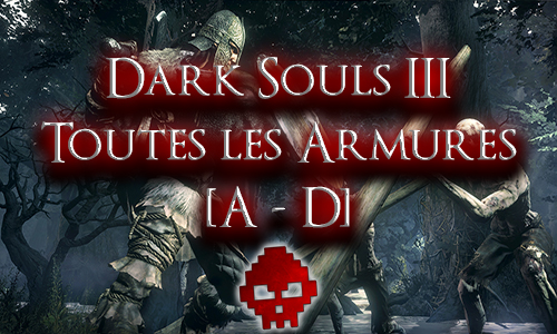 Tous les guides Dark Souls 3 War Legend