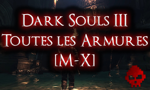 Tous les guides Dark Souls 3 War Legend