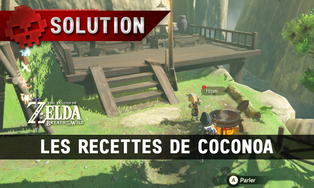 Soluce complète de Zelda Breath of the Wild Les recettes de Coconoa