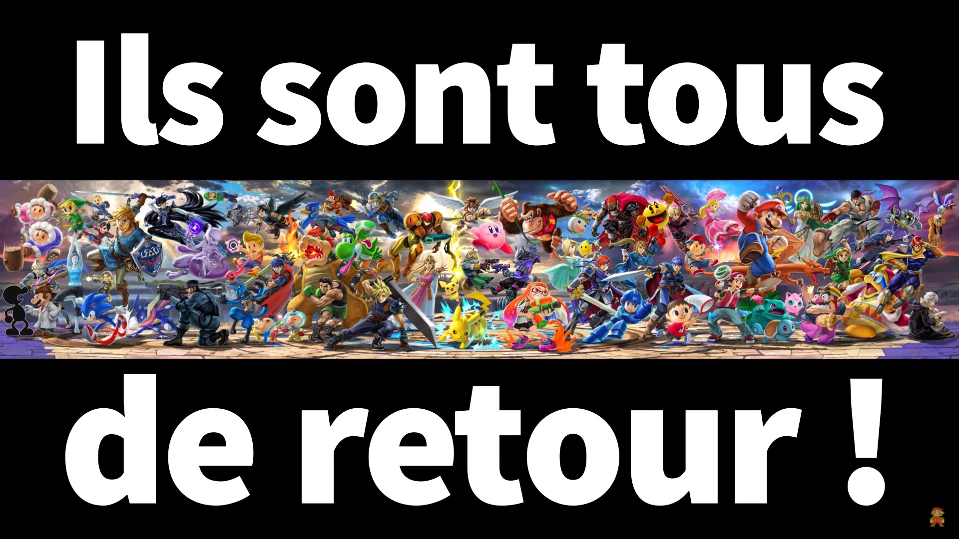 Super Smash Bros Ultimate - Tous les personnages sont de retour