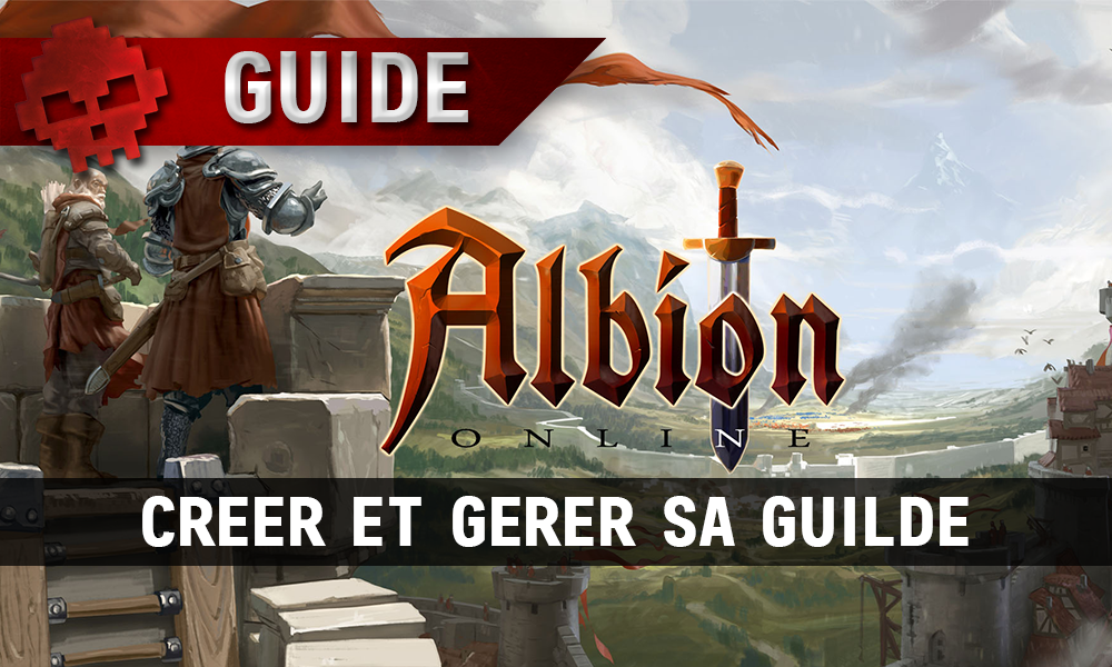Guide Albion Online Création et gestion d'une guilde