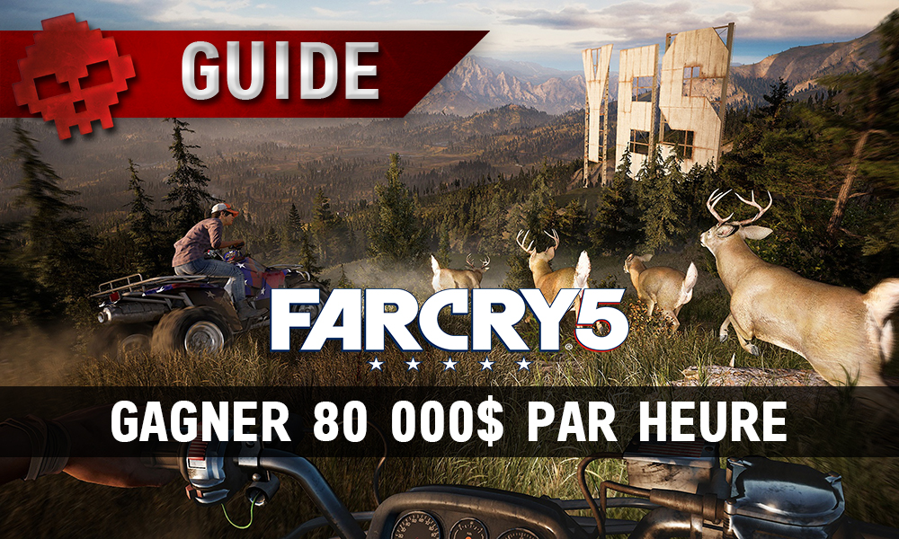 Guide Far Cry 5 gagner 80k par heure vignette