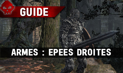 Guide WL Dark Souls III épées droites