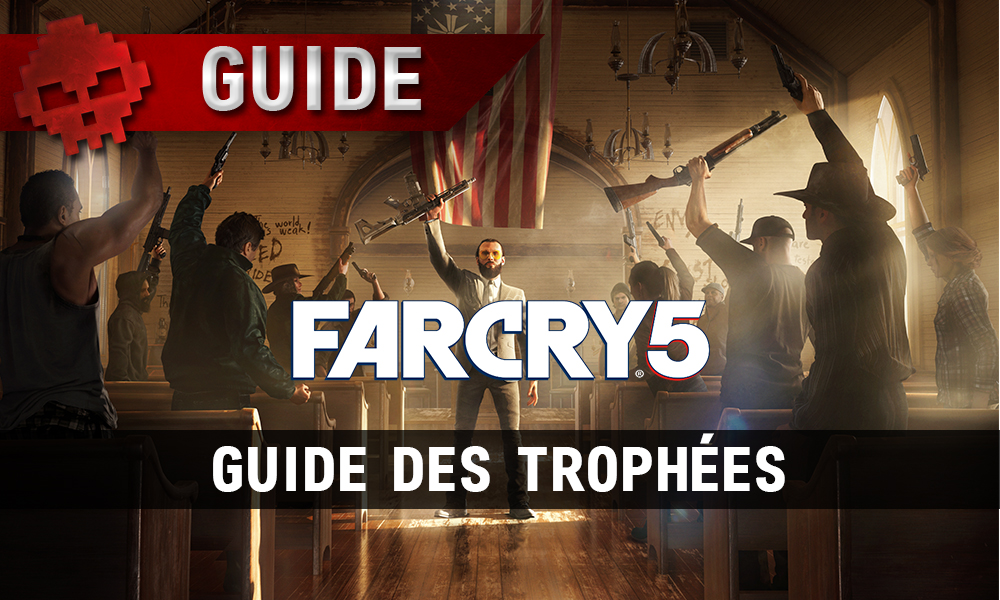 Guide des trophées Far Cry 5