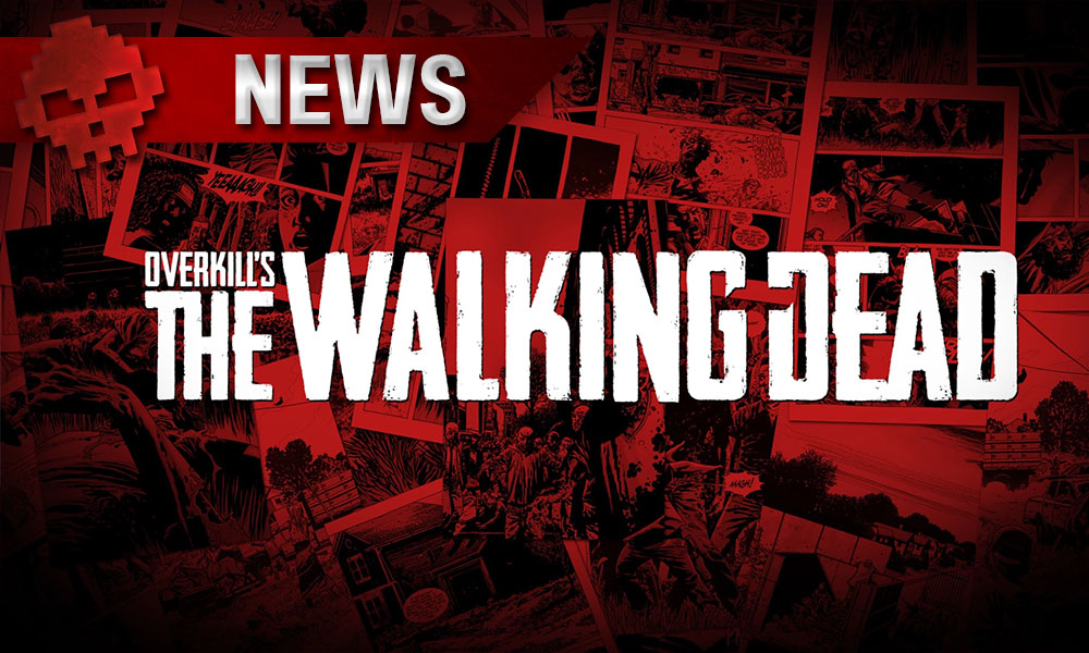 Overkill's The Walking Dead - Le titre est repoussé à l'année prochaine