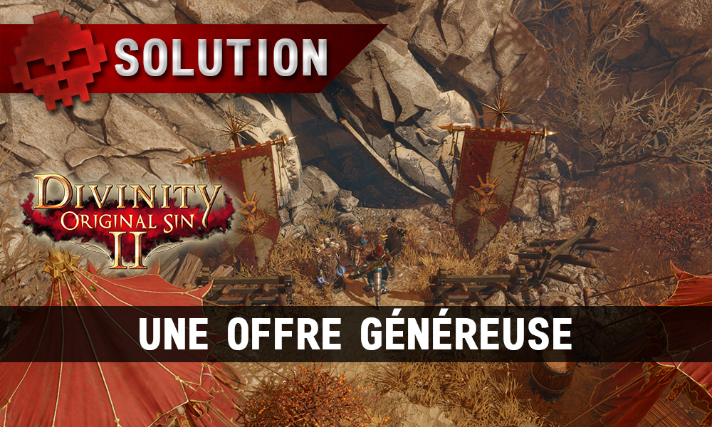 Soluce Divinity: Original Sin 2 - Une Offre Généreuse