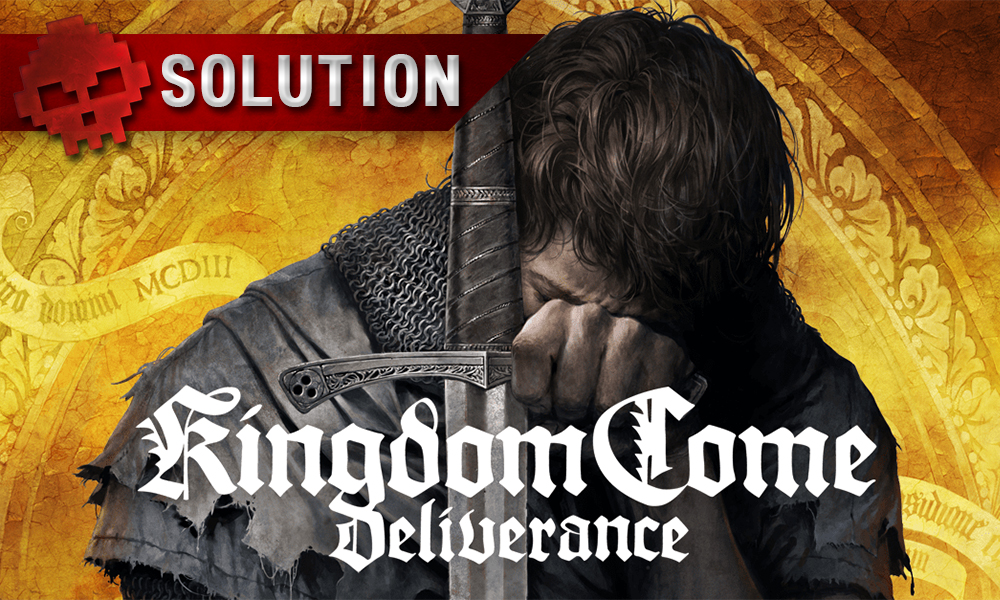 Soluce Kingdom Come Deliverance