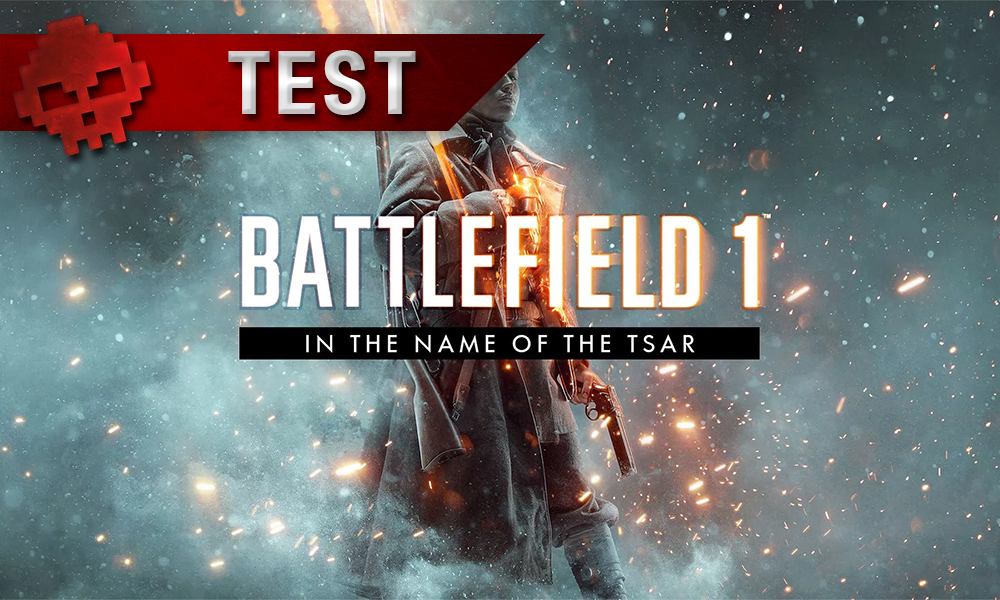 Test Battlefield 1 In the Name of the Tsar