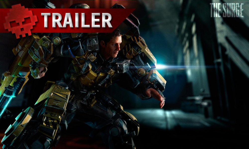 The Surge - Le trailer de lancement arrive à pleine puissance