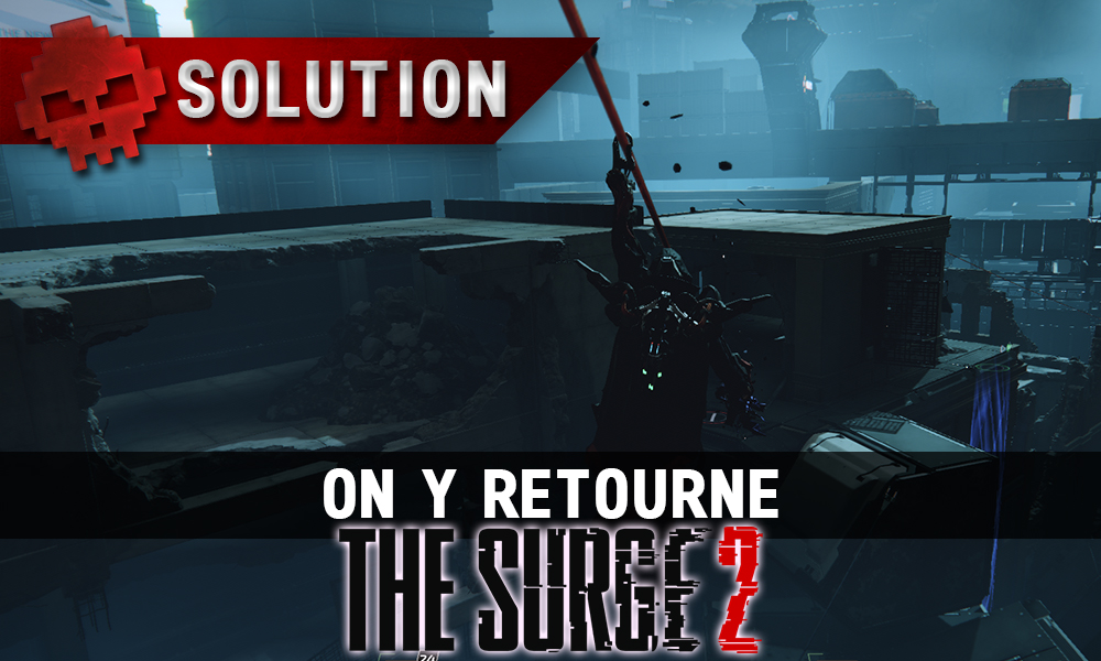 Vignette Soluce The Surge 2 - on y retourne