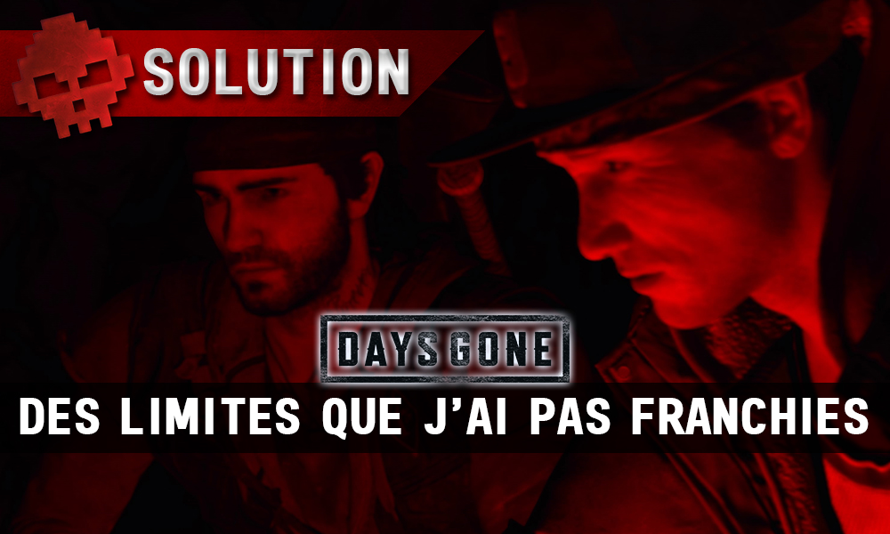 Vignette guide days gone des limites que j'ai pas franchies