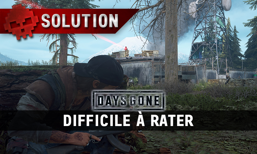 Vignette guide days gone difficile à rater
