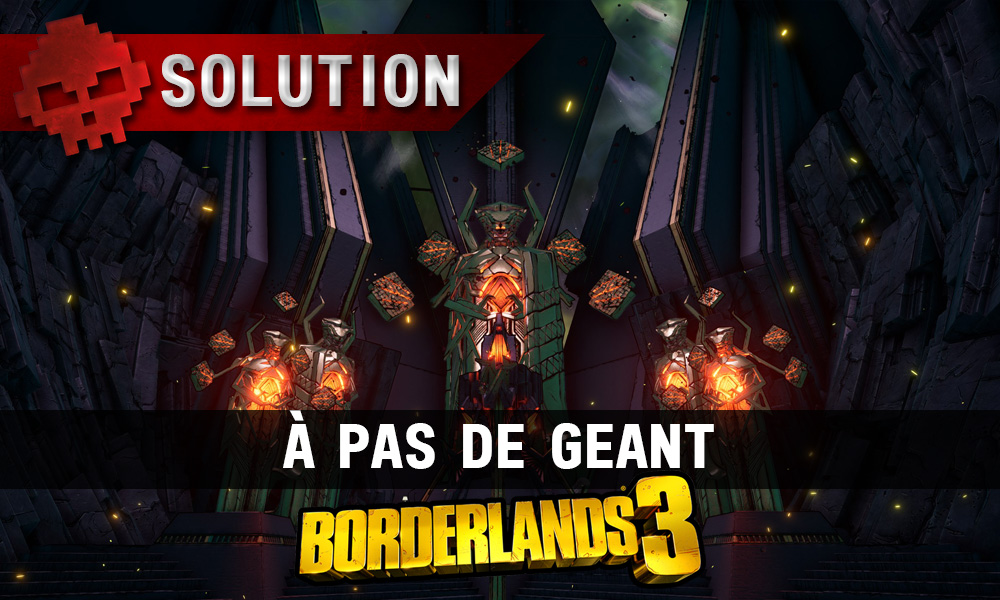Vignette soluce borderlands 3 a pas de geant