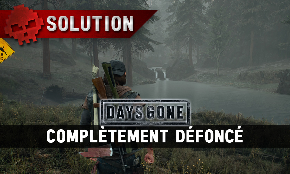 Vignette soluce days gone complètement défoncé