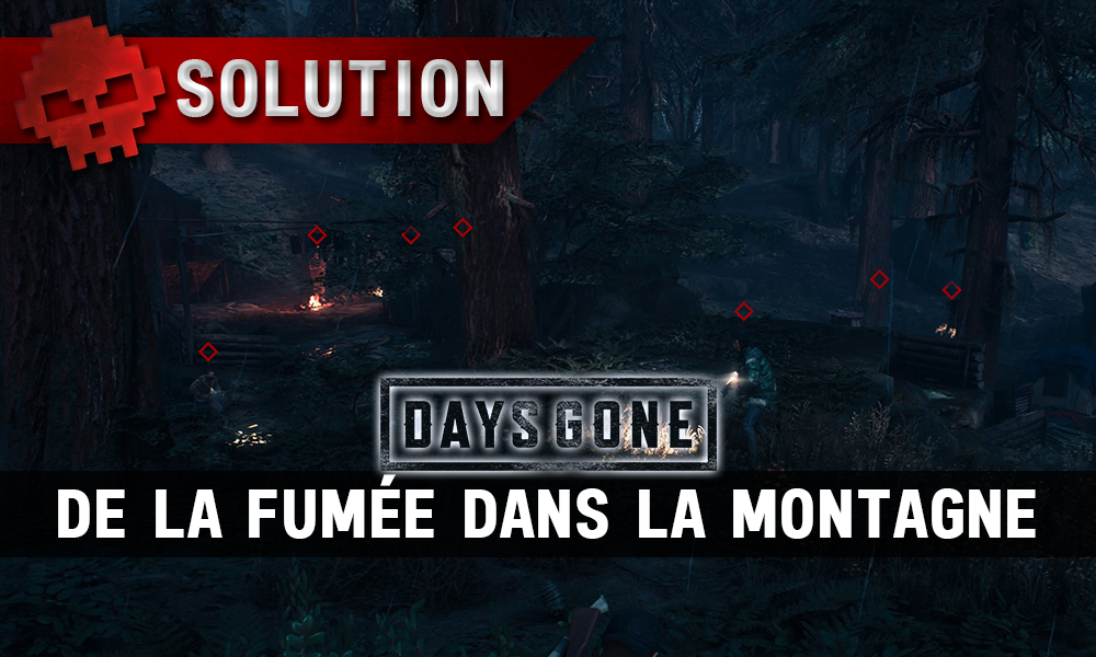 Vignette soluce days gone de la fumée dans la montagne