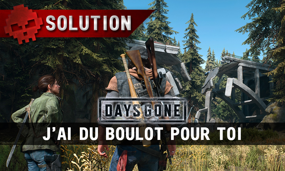 Vignette soluce days gone j'ai du boulot pour toi