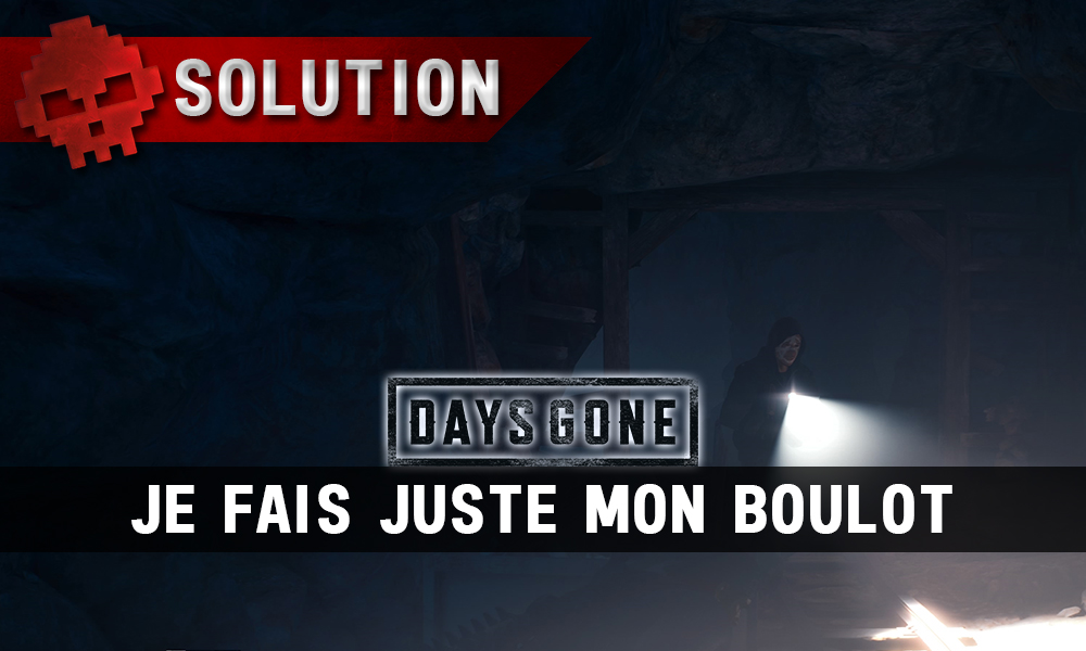 Vignette soluce days gone je fais juste mon boulot
