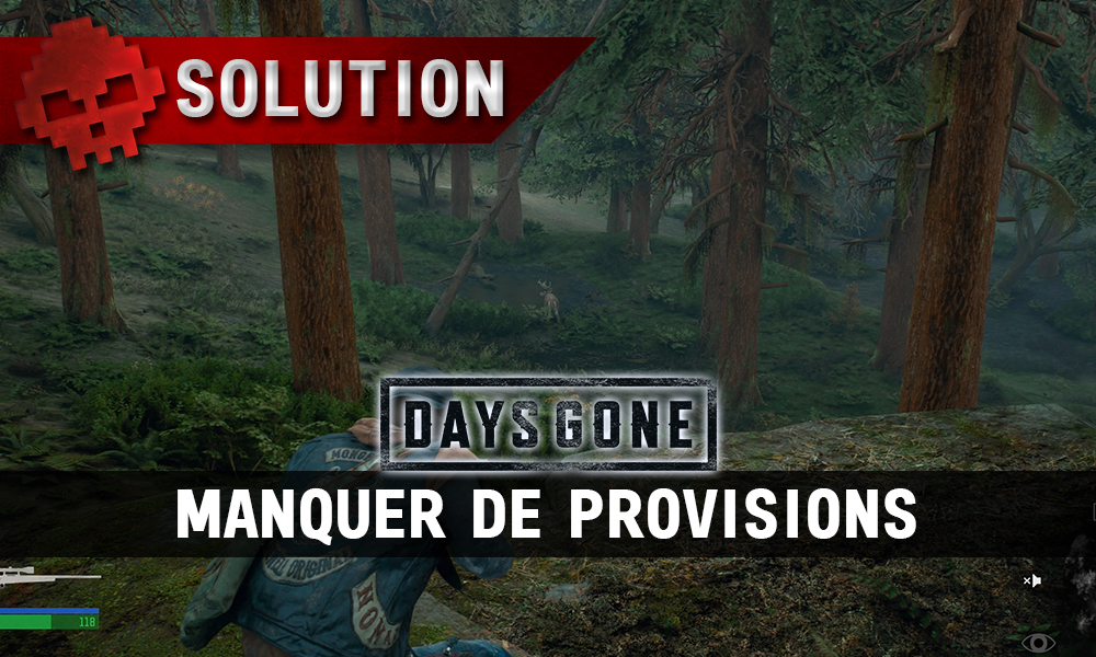 Vignette soluce days gone manquer de provisions