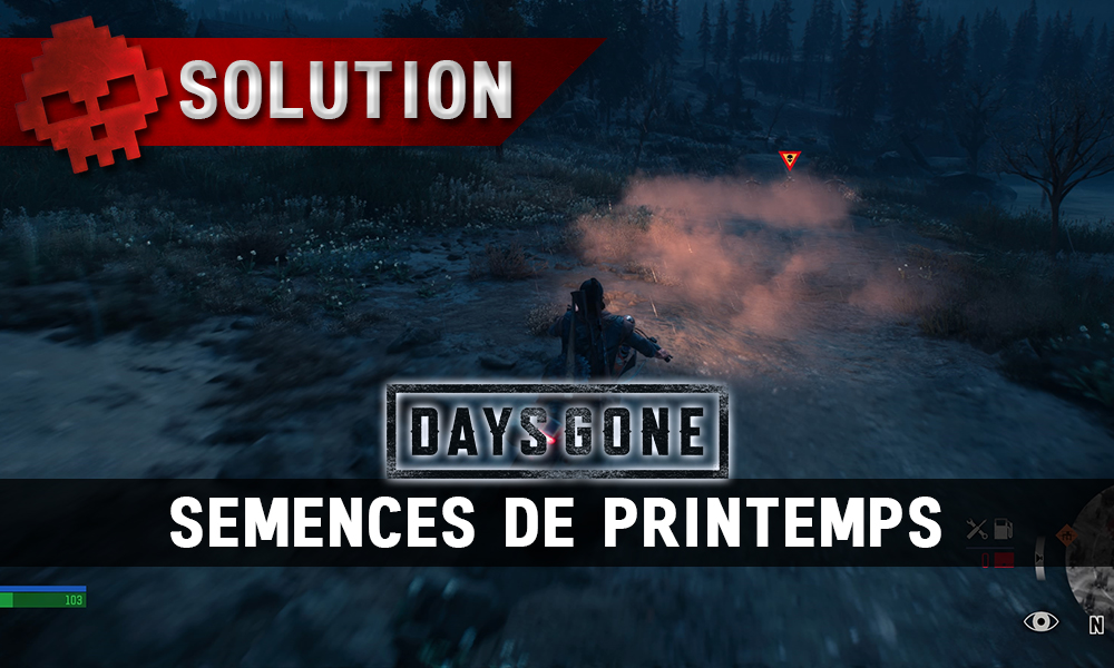 Vignette soluce days gone semences de printemps