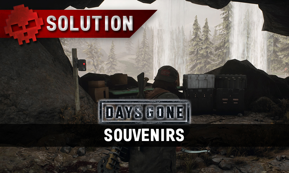 Vignette soluce days gone souvenirs