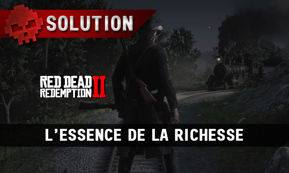 Vignette soluce red dead redemption 2 l'essence de la richesse