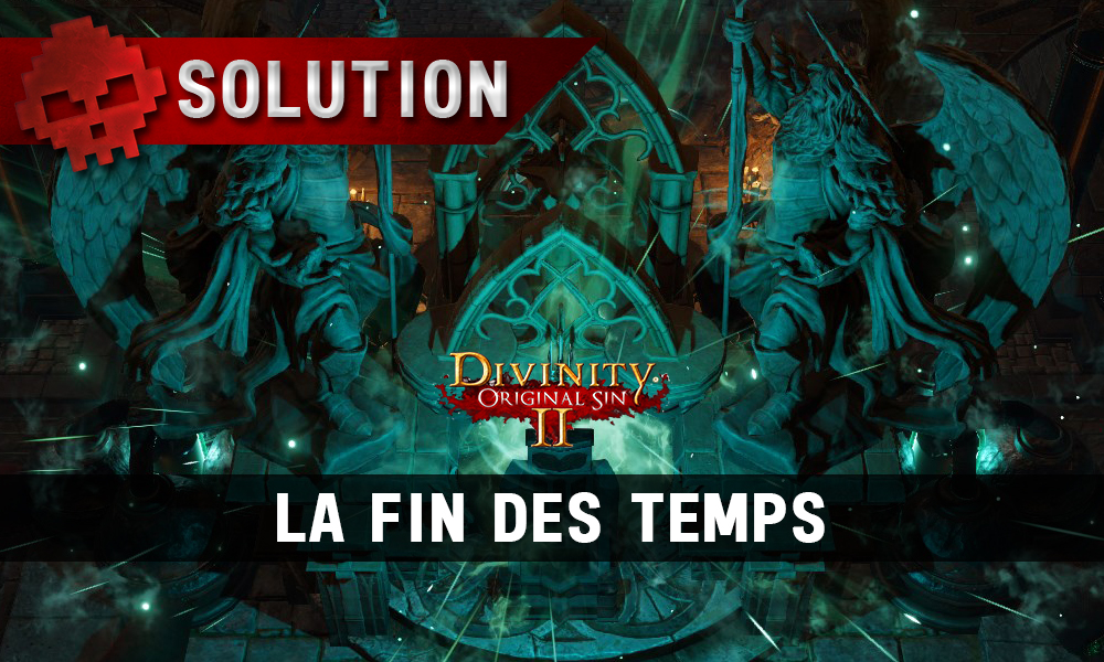 Vignette solution divinity original sin 2 la fin des temps