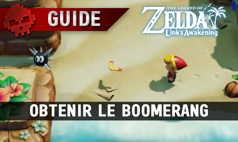 Guide The Legend of Zelda Link’s Awakening Obtenir le Boomerang
