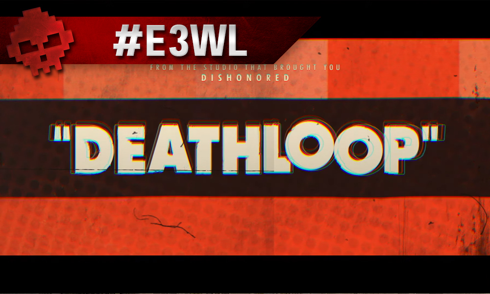 vignette e3 2019 deathloop