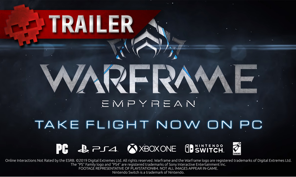 trailer Warframe Empyrean disponible sur PC