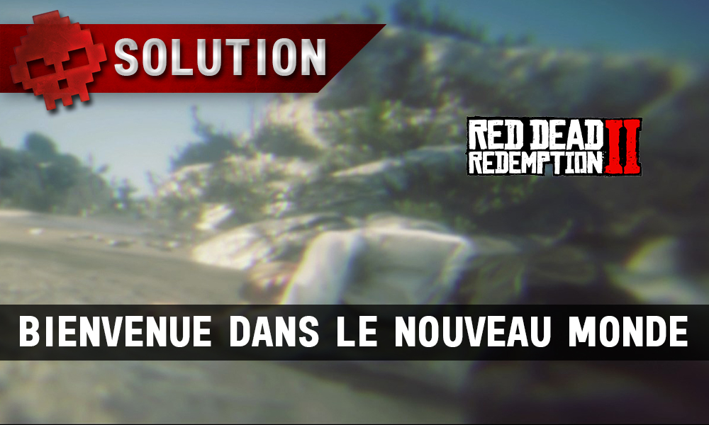 vignette soluce red dead redemption 2 bienvenue dans le nouveau monde