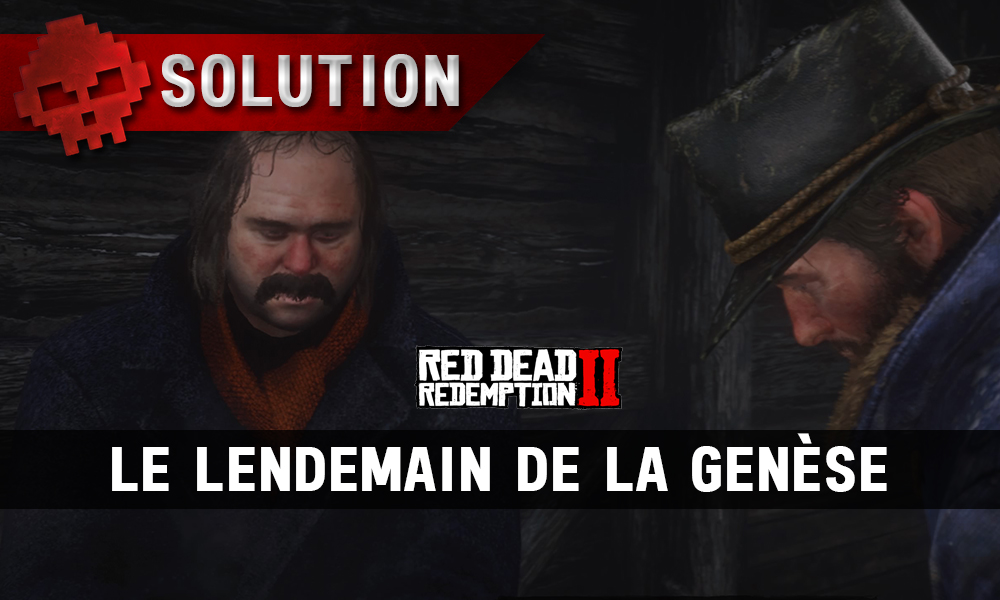 vignette soluce red dead redemption 2 le lendemain de la genèse