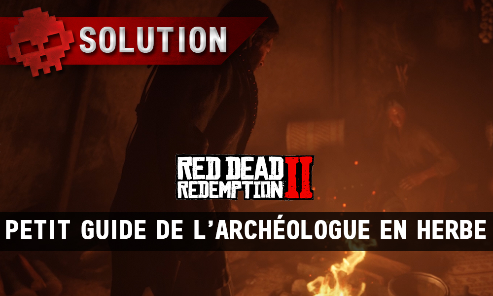 vignette soluce red dead redemption 2 petit guide de l'archéologue en herbe