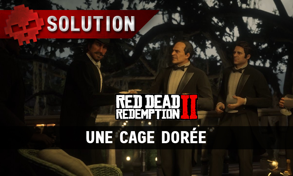 vignette soluce red dead redemption 2 une cage dorée