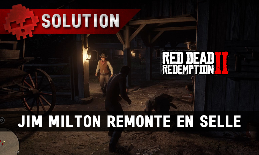 vignette solution red dead redemption 2 jim milton remonte en selle