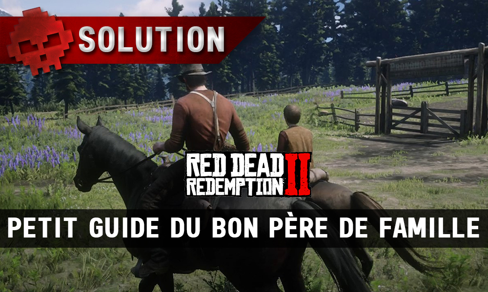 vignette solution red dead redemption 2 petit guide du bon père de famille
